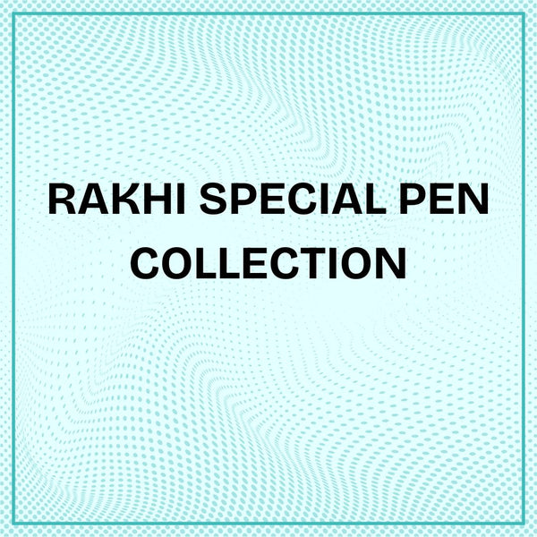 Rakhi Special Ball Pen Collection