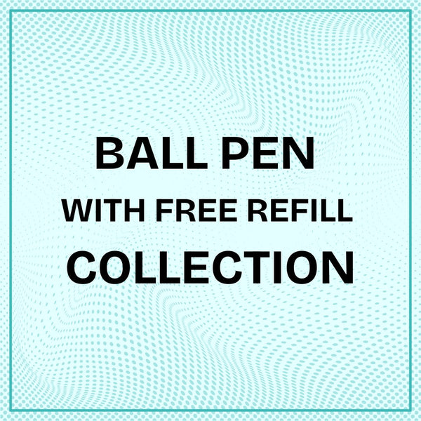 Ball Pen with Free Refill Collection