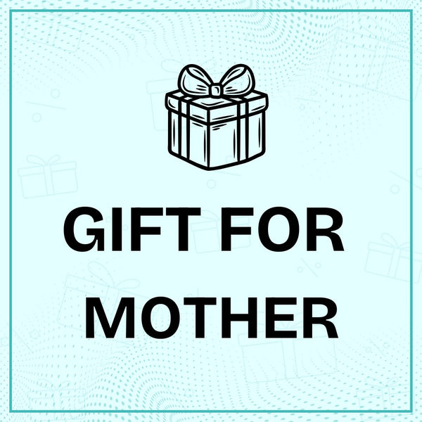 Gift for Mother