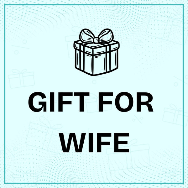 Gift for Wife
