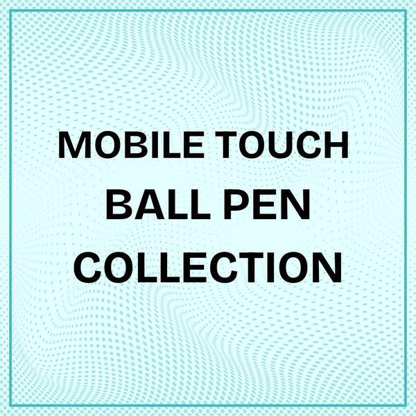 Mobile Touch Ball Pen Collection