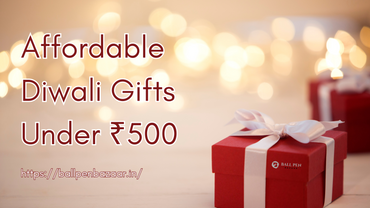 Affordable Diwali Gifts Under ₹500 – Pens That Impress