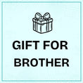 Gift for Brother